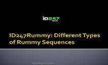 ID247Rummy Different Types of Rummy Sequences PowerPoint Presentation