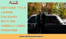 Get car title loans Calgary with No Hassle Loan Process PowerPoint Presentation