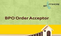 BPO Order Acceptor PowerPoint Presentation