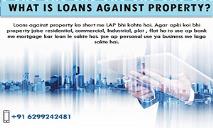 What is Loans Against Property PowerPoint Presentation