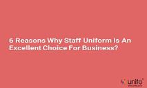 6 Reasons why staff uniform is an excellent choice for business PowerPoint Presentation