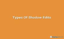 Types Of Shadow Edits PowerPoint Presentation