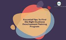 Essential Tips To Find the Right Business Development Training Program PowerPoint Presentation