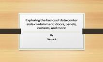 Exploring the Basics of Data Center Aisle Containment PowerPoint Presentation