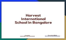 Best IB Schools In Bangalore-Harvest International PowerPoint Presentation
