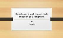 Benefits of a Wall Mount Rack That Can go a Long Way PowerPoint Presentation