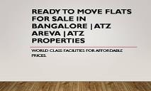 Ready to move flats for sale in Bangalore PowerPoint Presentation