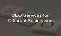 SEO Services for Different Businesses PowerPoint Presentation