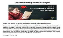 Top 6 Relationship Books for Singles PowerPoint Presentation