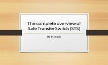 The complete overview of Safe Transfer Switch-STS PowerPoint Presentation