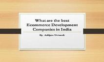 What are the best Ecommerce Development Companies in India PowerPoint Presentation