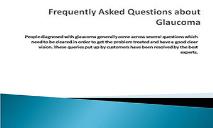 Frequently Asked Questions about Glaucoma PowerPoint Presentation