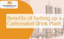 Benefits of Setting up a Carbonated Drink Plant PowerPoint Presentation
