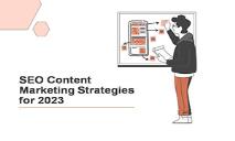SEO Content Marketing Strategies for 2023 PowerPoint Presentation
