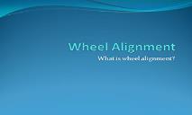 Wheel Alignment PowerPoint Presentation