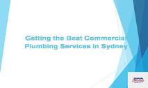 Getting the Best Commercial Plumbing Services in Sydney PowerPoint Presentation