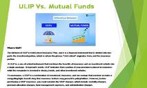 ULIP Vs Mutual Funds PowerPoint Presentation