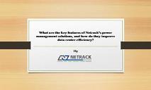 What are the key features of Netracks power management solutions and how do they improve data cent PowerPoint Presentation