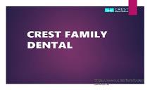 Crest Family Dental Clinic PowerPoint Presentation