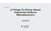 5 Things To Know About Industrial Uniform Manufacturers PowerPoint Presentation