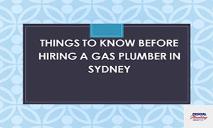 Things to Know Before Hiring a Gas Plumber in Sydney PowerPoint Presentation