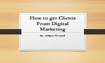 How to get Clients From Digital Marketing PowerPoint Presentation