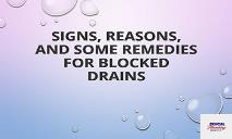 Signs Reasons and Some Remedies For Blocked Drains PowerPoint Presentation