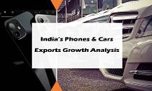 Indias Phones and Cars Exports Growth Analysis PowerPoint Presentation