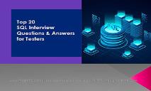 Top 20 SQL interview questions and Answers for Testers PowerPoint Presentation