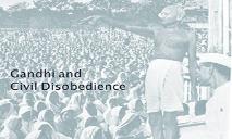 Gandhi and Civil Disobedience PowerPoint Presentation