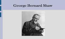 George Bernard Shaw PowerPoint Presentation