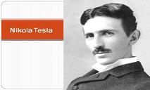 Nikola Tesla PowerPoint Presentation