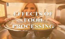 Effects of Food Processing PowerPoint Presentation