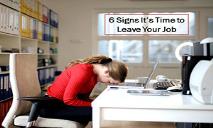 6 Signs its Time to Leave Your Job PowerPoint Presentation