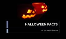 Halloween Facts PowerPoint Presentation