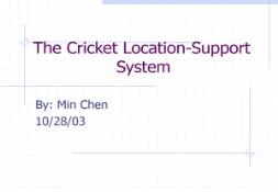 The Cricket Location (Support System) PowerPoint Presentation