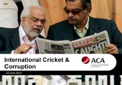International Cricket and Corruption PowerPoint Presentation
