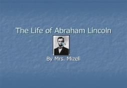 The Life of Abraham Lincoln PowerPoint Presentation