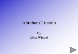 Abraham Lincoln (nebo) PowerPoint Presentation