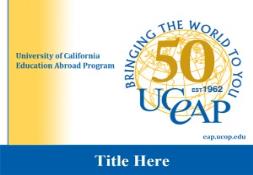 UCEAP 50th Anniversary PowerPoint Presentation