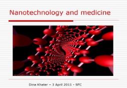 Nanotechnology and medicine PowerPoint Presentation