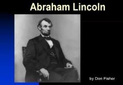 Abraham Lincoln-True Leader PowerPoint Presentation