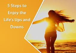 5 Steps For Enjoying Life PowerPoint Presentation