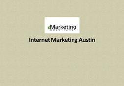Internet Marketing Austin Powerpoint Presentation
