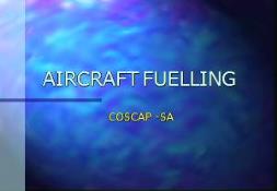 Aircraft Fuelling - COSCAP PowerPoint Presentation