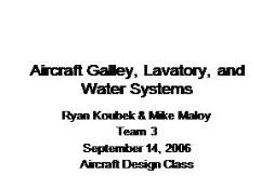 Aircraft Galley Lavatory and Water Systems PowerPoint Presentation