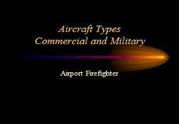 Aircraft Types Commercial and Military PowerPoint Presentation