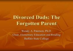 Divorced Dads The Forgotten Parent PowerPoint Presentation