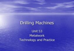 Drilling Machine PowerPoint Presentation