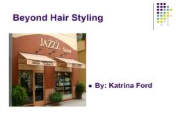 Beyond Hair Styling PPT PowerPoint Presentation